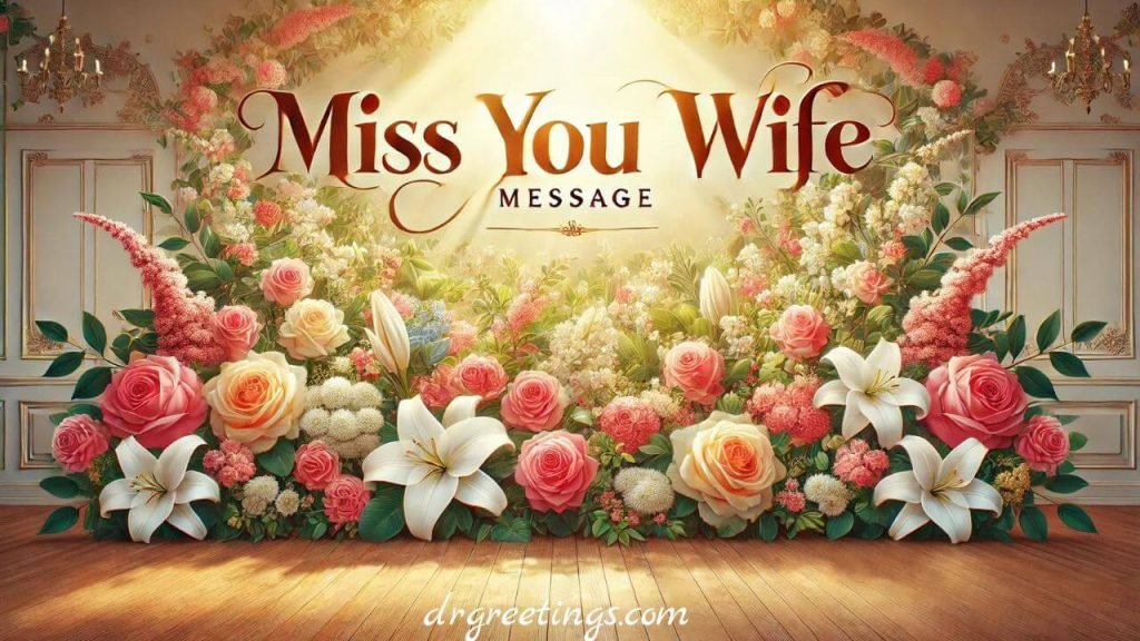 miss u wife message, wishes for wife