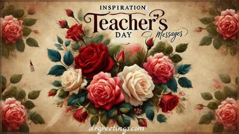 Heartfelt messages for Teacher's Day. Gratitude messages for mentors