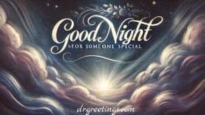 Heartfelt good night messages for loved ones, Sweet good night messages for a special person,