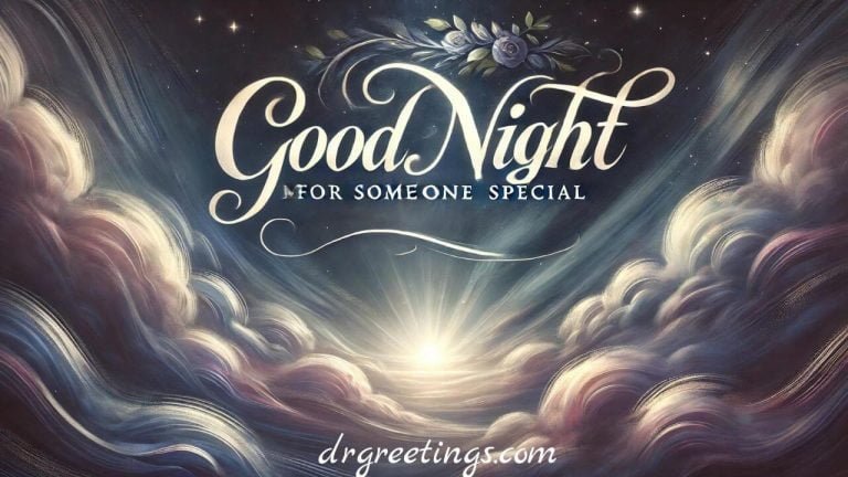 Heartfelt good night messages for loved ones, Sweet good night messages for a special person,