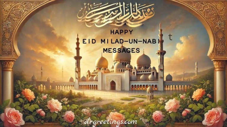 Celebrating Prophet Muhammad’s Birth, Inspirational Eid Milad-Un-Nabi Greetings